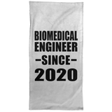 Biomedical Engineer Since 2020 - Hand Towel