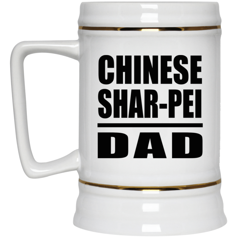 Chinese Shar-Pei Dad - Beer Stein