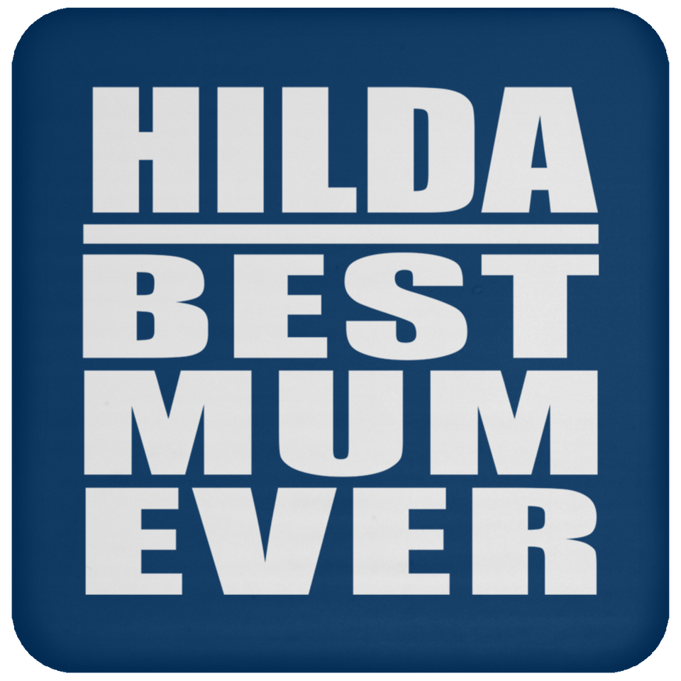 Hilda Best Mum Ever - Drink Coaster