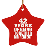 42nd Anniversary 42 Years Of Being Mr Perfect - Star Ornament