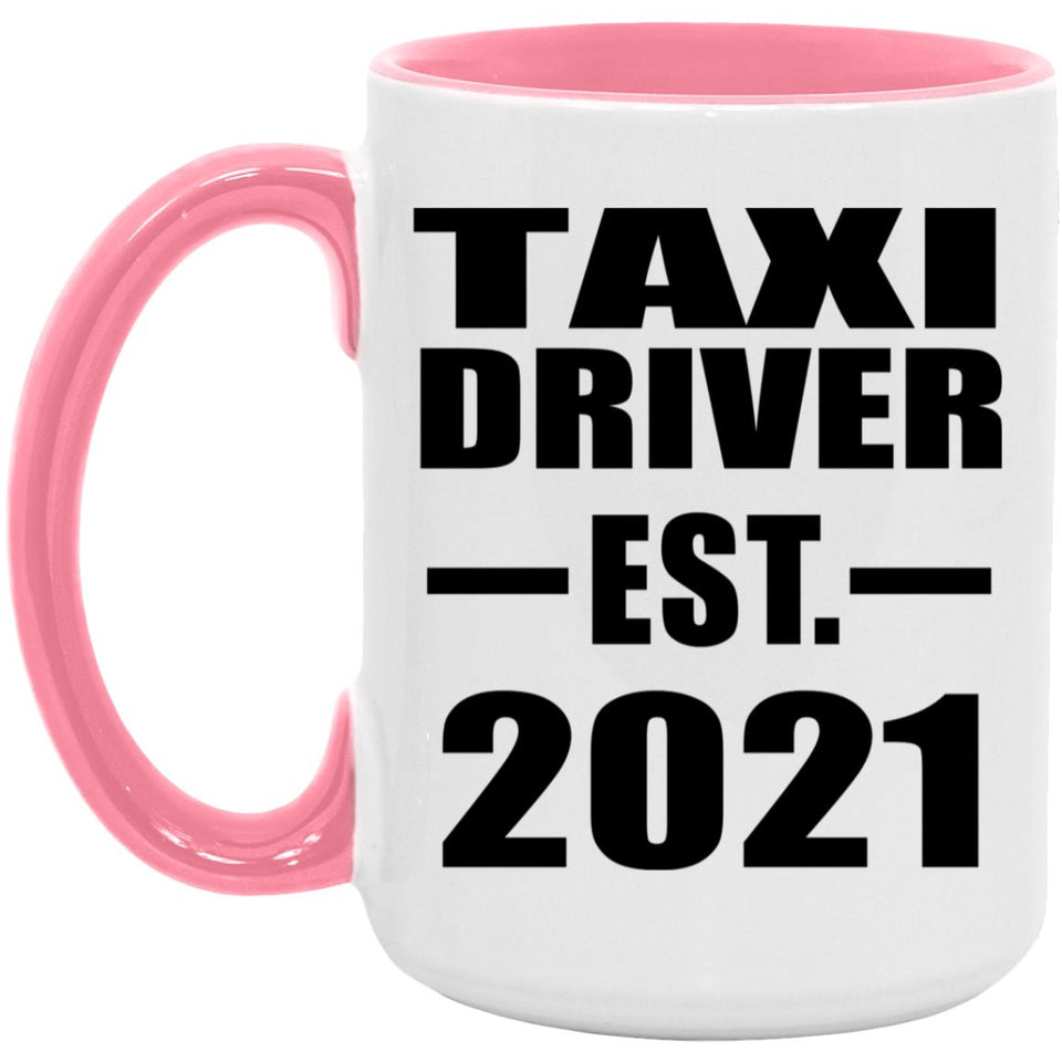 Taxi Driver Established EST. 2021 - 15oz Accent Mug Pink