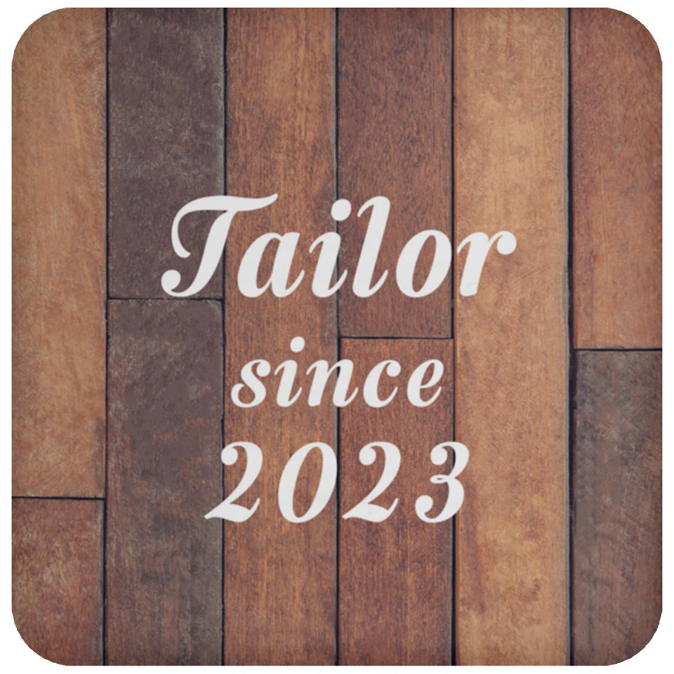 Tailor Since 2023 - Drink Coaster E
