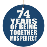 74th Anniversary 74 Years Of Being Mrs Perfect - Circle Ornament