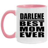Darlene Best Mom Ever - 11oz Accent Mug Pink