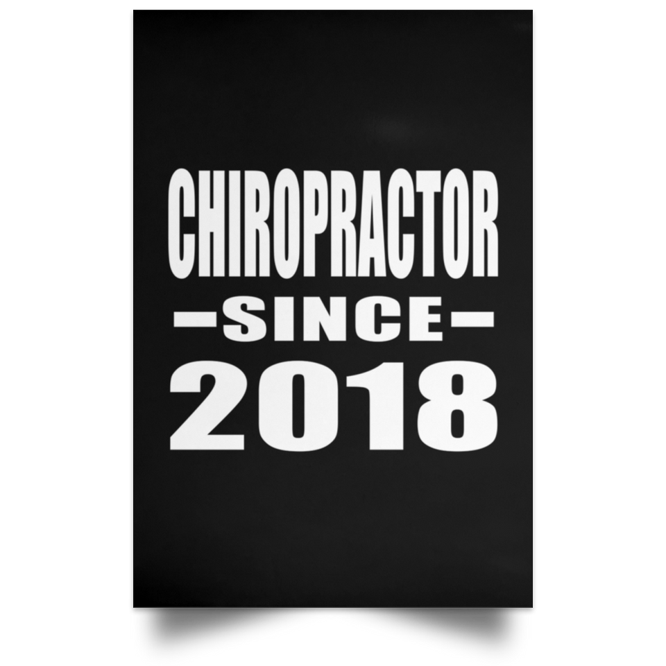 Chiropractor Since 2018 - Poster Portrait