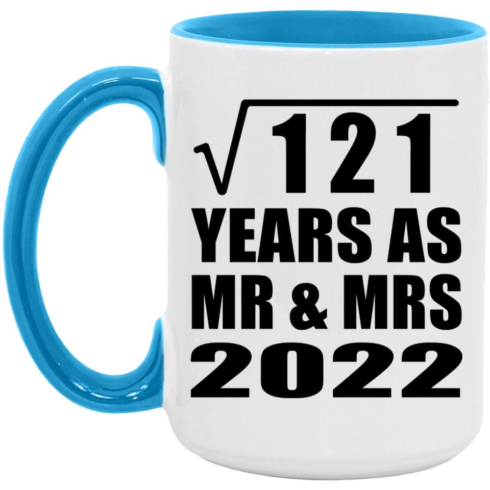 11th Anniversary Square Root of 121 Years As Mr & Mrs 2022 - 15oz Accent Mug Blue