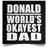 Donald World's Okayest Dad - Poster Square