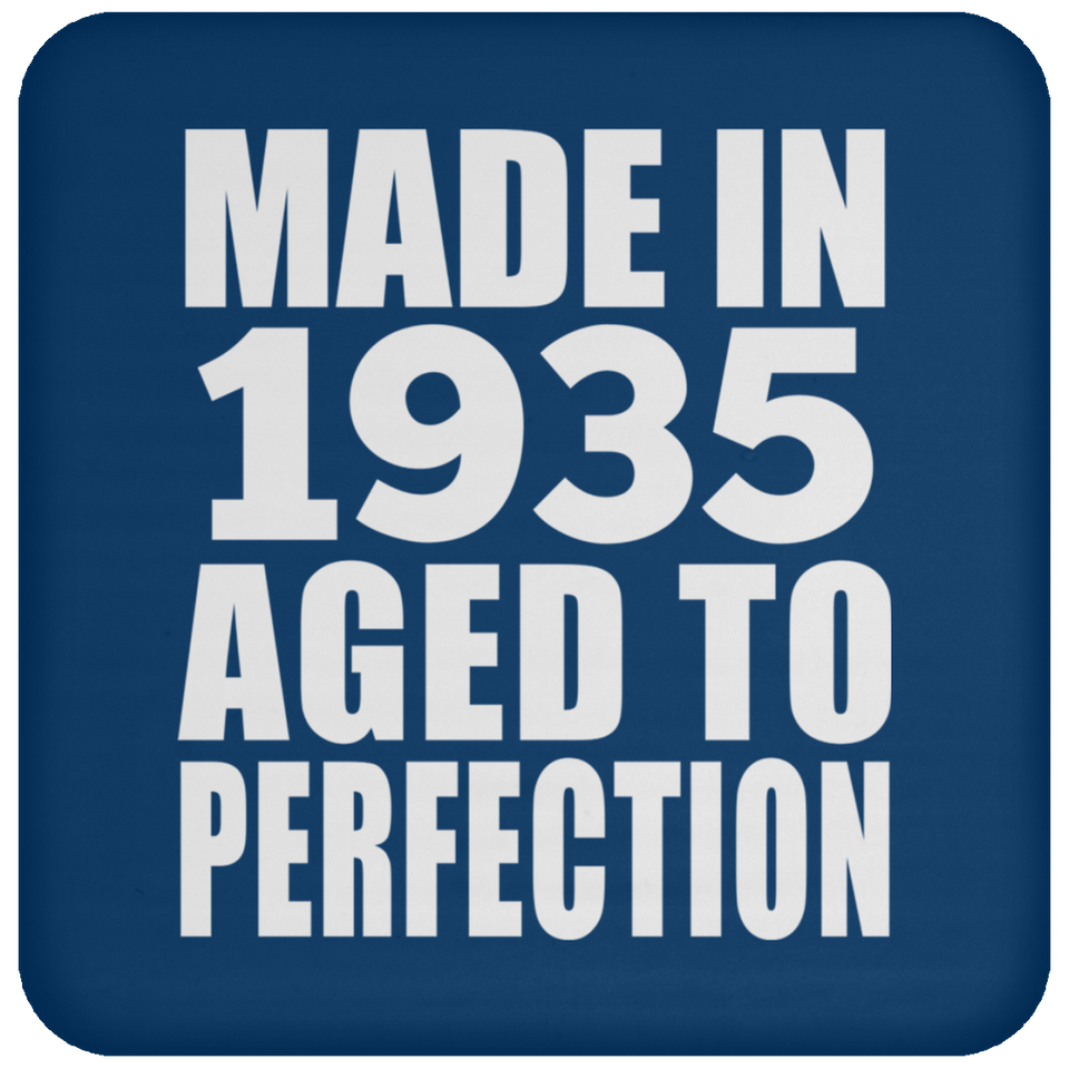 89th Birthday Made In 1935 Aged to Perfection - Drink Coaster