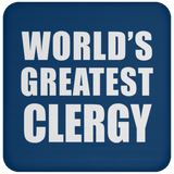 World's Greatest Clergy - Drink Coaster