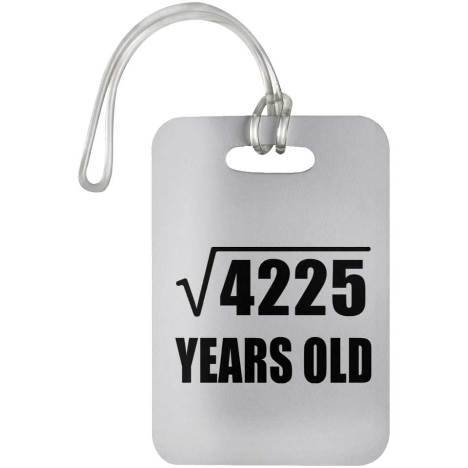 65th Birthday Square Root of 4225 Years Old - Luggage Bag Tag