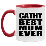 Cathy Best Mum Ever - 11oz Accent Mug Red