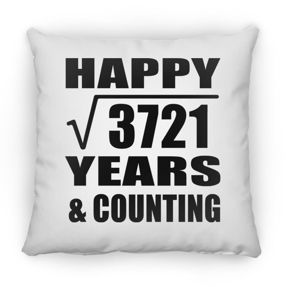 Happy 61st Anniversary Square Root of 3721 Years & Counting - Throw Pillow