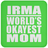 Irma World's Okayest Mom - Drink Coaster