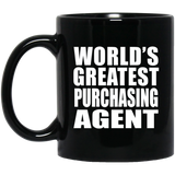 World's Greatest Purchasing Agent - 11 Oz Coffee Mug Black