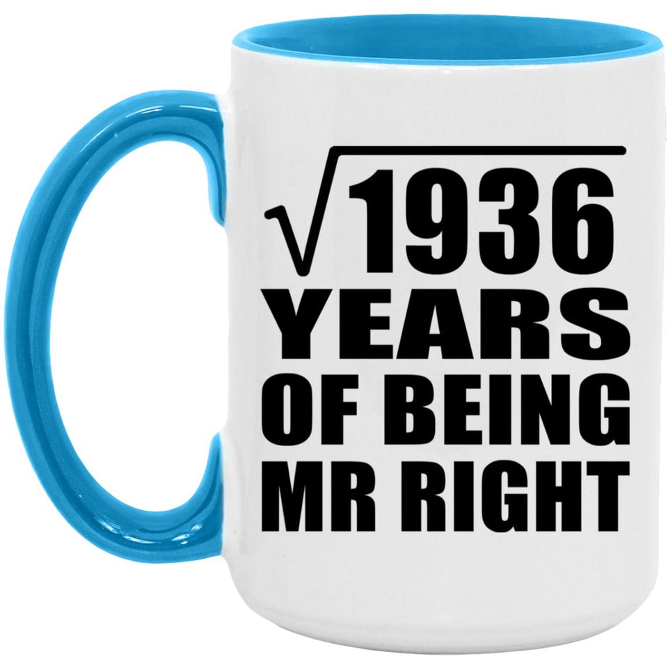 44th Anniversary Square Root of 1936 Years of Being Mr Right - 15oz Accent Mug Blue
