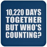 28th Anniversary 10,220 Days Together But Who's Counting - Drink Coaster