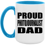 Proud Photojournalist Dad - 15oz Accent Mug Blue