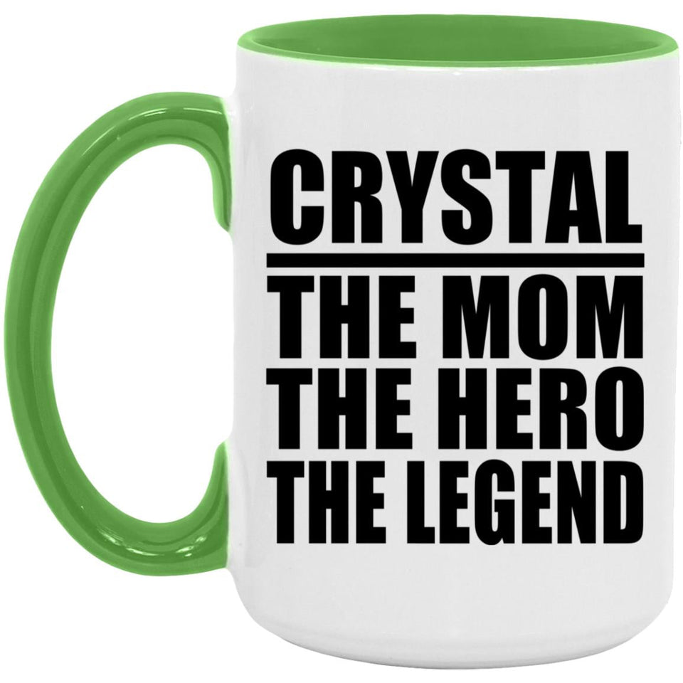 Crystal The Mom The Hero The Legend - 15oz Accent Mug Green
