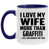 I Love My Wife More Than Graffiti - 11oz Accent Mug Purple