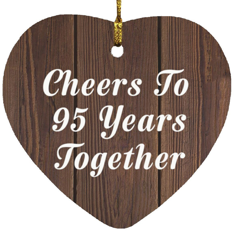 95th Anniversary Cheers To 95 Years Together - Heart Ornament D