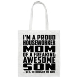 Proud Houseworker Mom Of Awesome Son - Tote Bag White