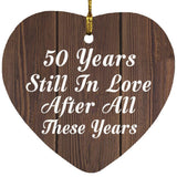 50th Anniversary 50 Years Still In Love After These Years - Heart Ornament D