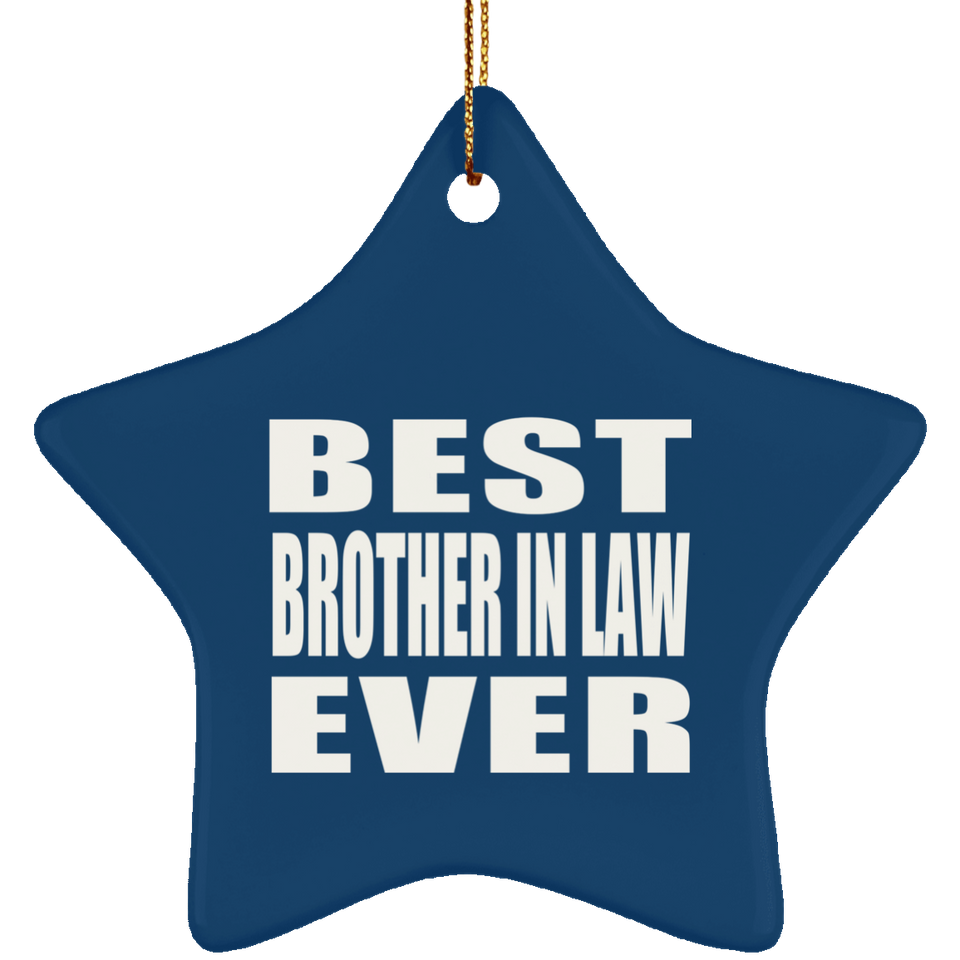 Best Brother In Law Ever - Star Ornament