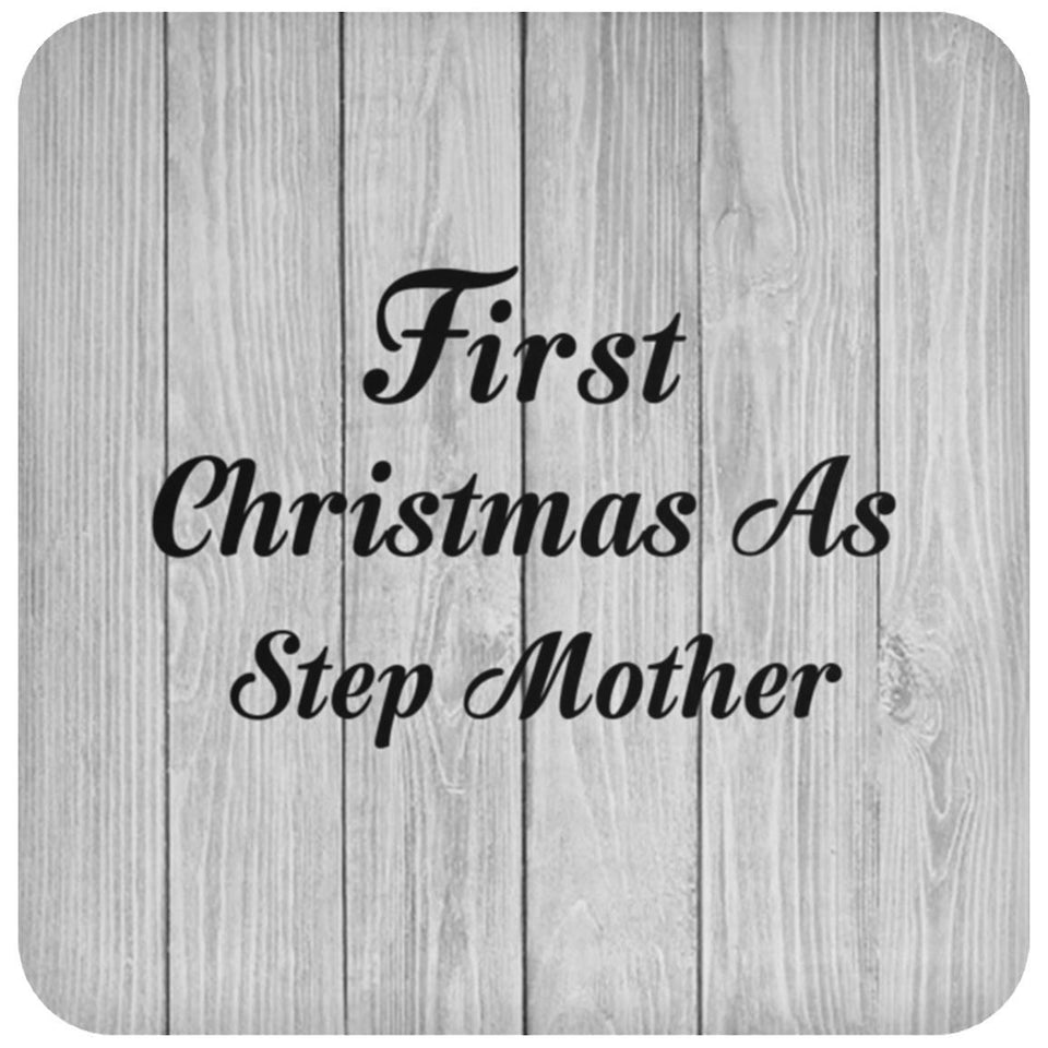 First Christmas As Step Mother - Drink Coaster F