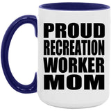 Proud Recreation Worker Mom - 15oz Accent Mug Purple