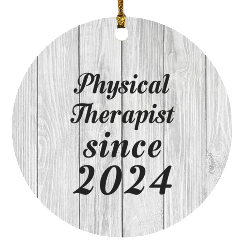 Physical Therapist Since 2024 - Circle Ornament F