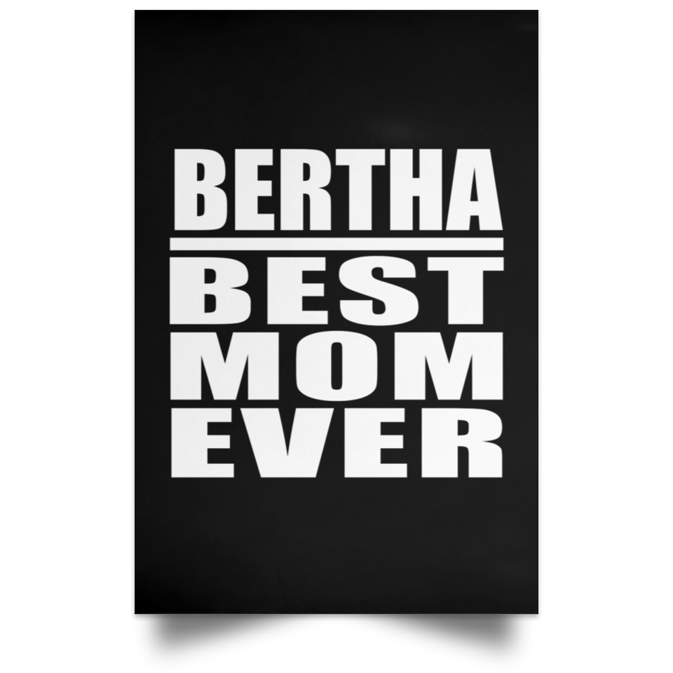 Bertha Best Mom Ever - Poster Portrait