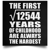 112th Birthday Square Root of 12544 Years of Childhood - Poster Square