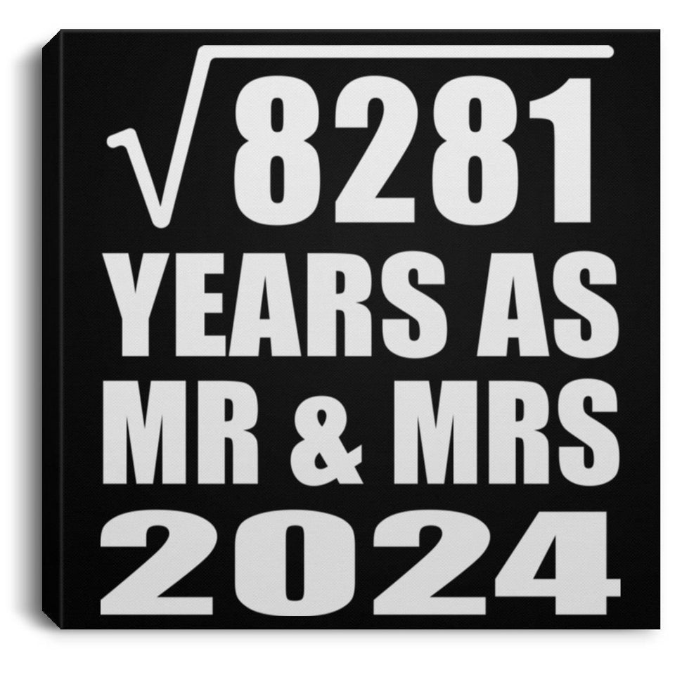 91st Anniversary Square Root of 8281 Years As Mr & Mrs 2024 - Canvas Square