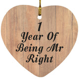 1st Anniversary 1 Year Of Being Mr Right - Heart Ornament C