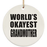 World's Okayest Grandmother - Circle Ornament