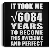 78th Birthday Took Square Root of 6084 Years To Awesome - Canvas Square