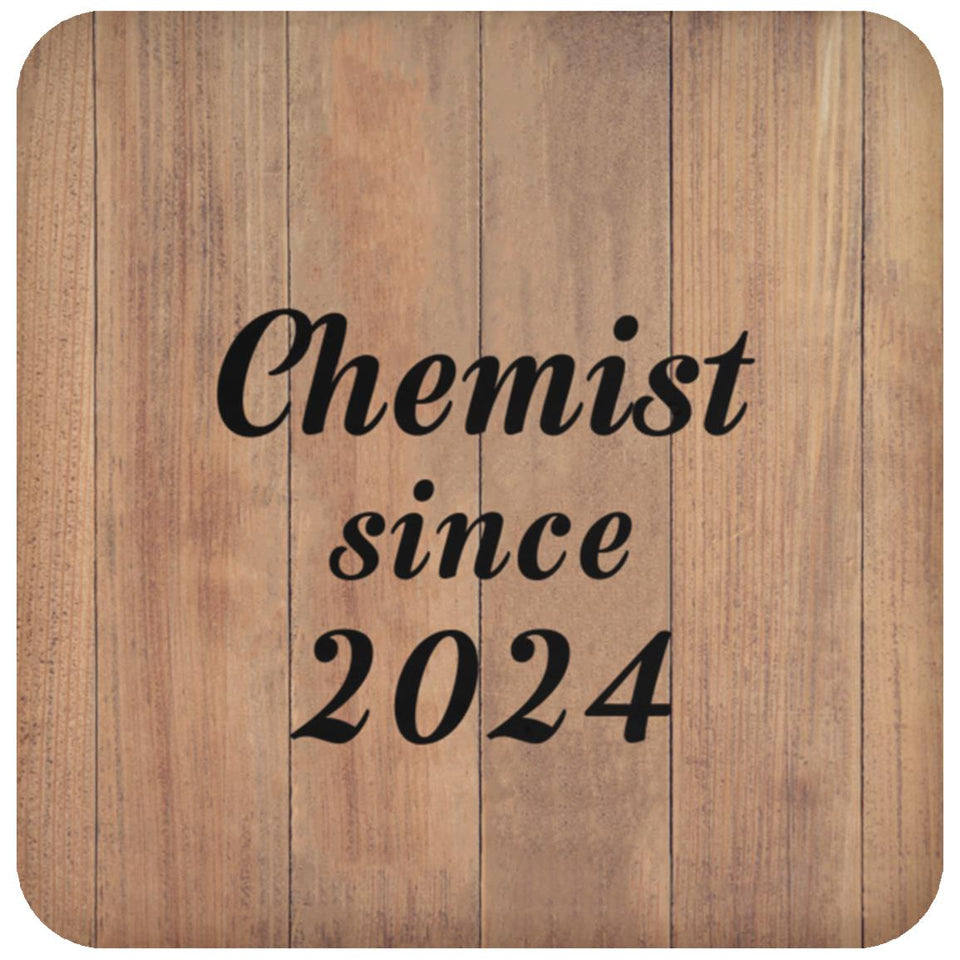 Chemist Since 2024 - Drink Coaster C