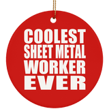 Coolest Sheet Metal Worker Ever - Circle Ornament