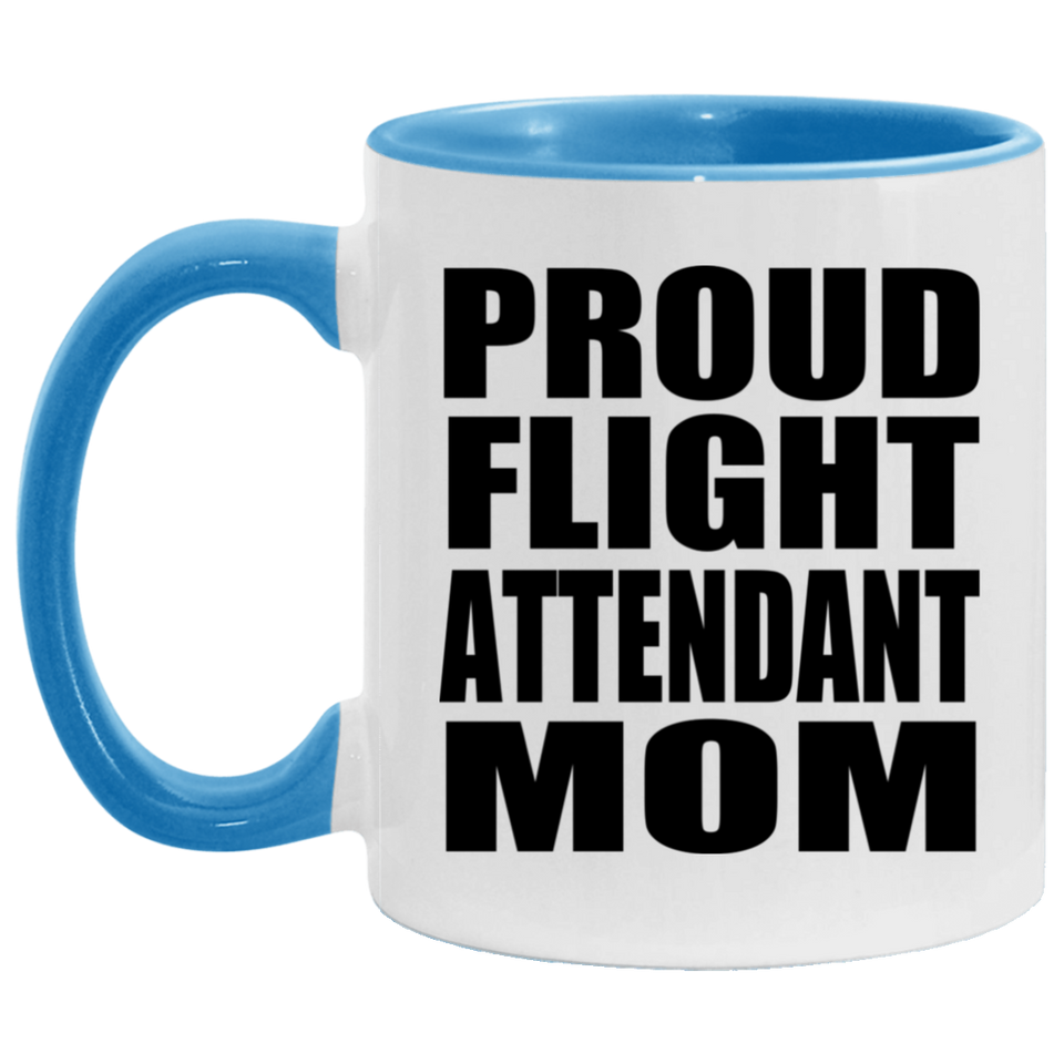 Proud Flight Attendant Mom - 11oz Accent Mug Blue