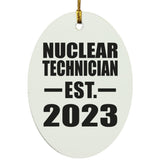 Nuclear Technician Established EST. 2023 - Oval Ornament