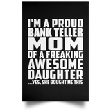 Proud Bank Teller Mom Of Awesome Daughter - Poster Portrait