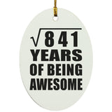 29th Birthday Square Root of 841 Years of Being Awesome - Oval Ornament