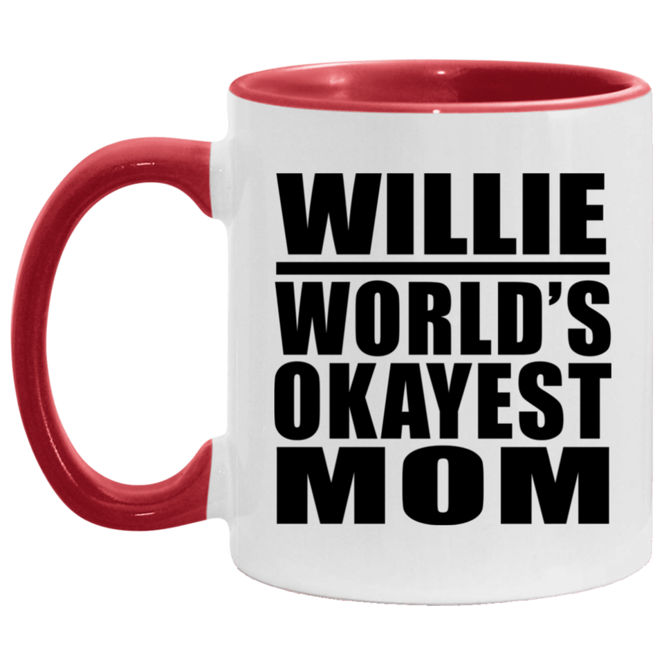 Willie World's Okayest Mom - 11oz Accent Mug Red