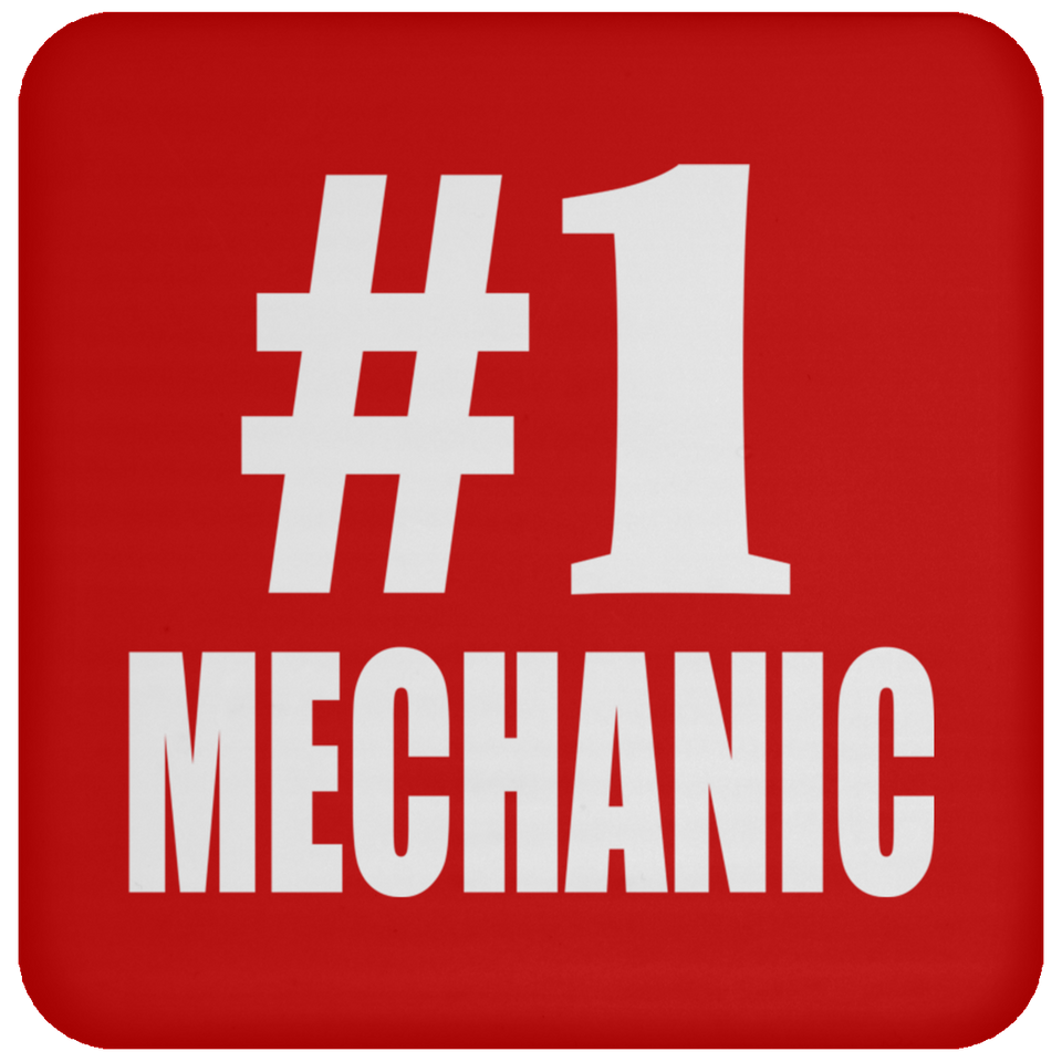 Number One #1 Mechanic - Drink Coaster