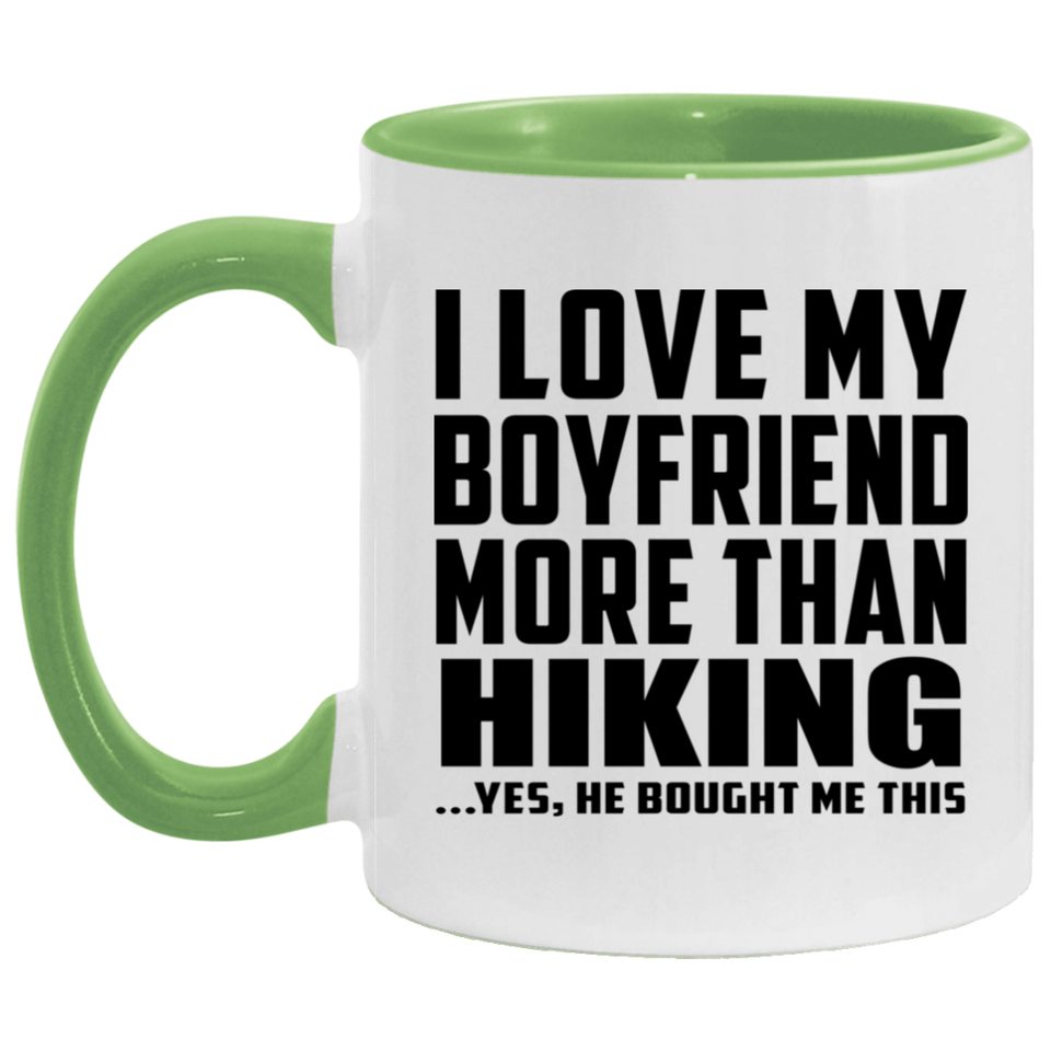 I Love My Boyfriend More Than Hiking - 11oz Accent Mug Green