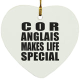 Cor Anglais Makes Life Special - Heart Ornament