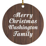 Merry Christmas Washington Family - Circle Ornament D