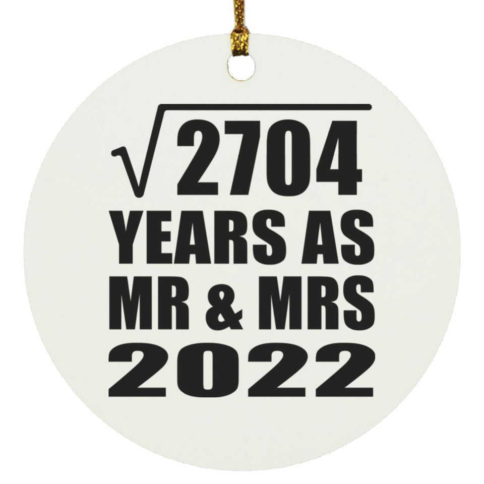 52nd Anniversary Square Root of 2704 Years As Mr & Mrs 2022 - Circle Ornament