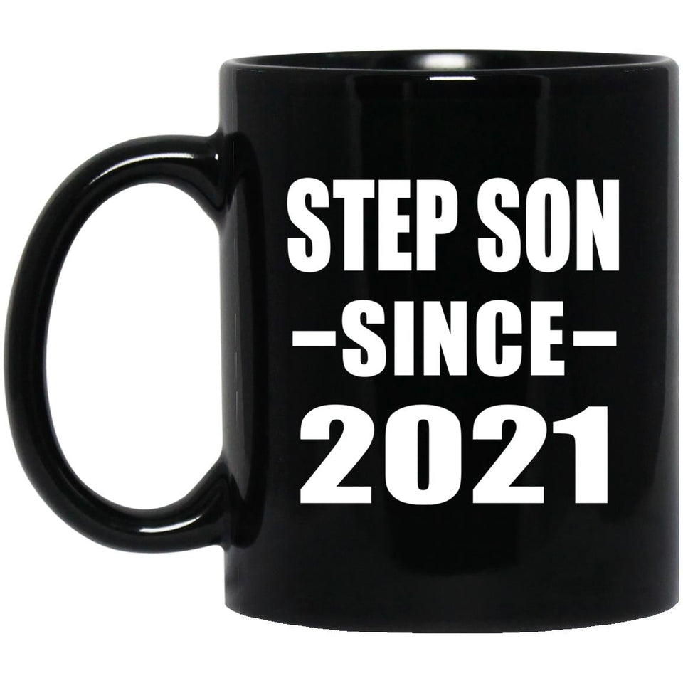 Step Son Since 2021 - 11oz Coffee Mug Black