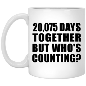55th Anniversary 20,075 Days Together But Who's Counting - 11 Oz Coffee Mug